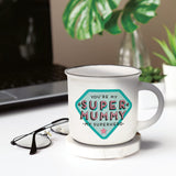 Tazza In Porcellana New Bone China Cup - Puccino - Super Mummy - Realizzandoo